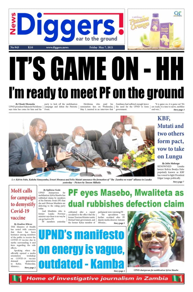 News Diggers! ePaper Edition 943 Friday May 7, 2021 – Zambia: News Diggers!